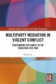 Multiparty Mediation in Violent Conflict (eBook, ePUB)
