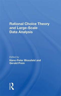 Rational Choice Theory And Large-Scale Data Analysis (eBook, ePUB) - Blossfeld, Hans-Peter; Prein, Gerald