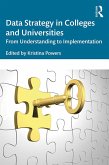 Data Strategy in Colleges and Universities (eBook, ePUB)