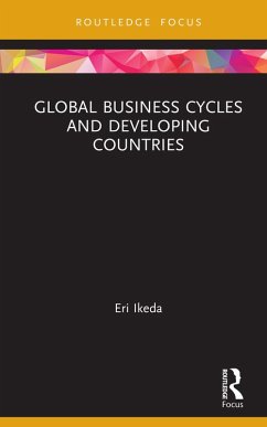 Global Business Cycles and Developing Countries (eBook, PDF) - Ikeda, Eri