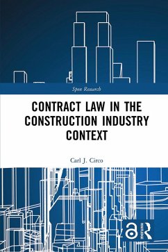 Contract Law in the Construction Industry Context (eBook, PDF) - Circo, Carl J.