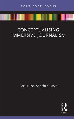 Conceptualising Immersive Journalism (eBook, PDF) - Sánchez Laws, Ana Luisa