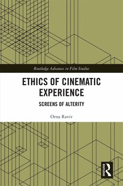 Ethics of Cinematic Experience (eBook, PDF) - Raviv, Orna