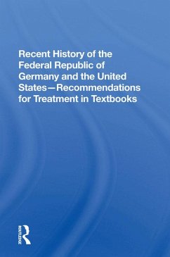 Recent History Of The Federal Republic Of Germany And The United States (eBook, ePUB) - Straus, Richard