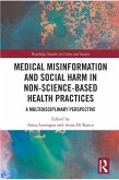 Medical Misinformation and Social Harm in Non-Science Based Health Practices (eBook, ePUB)
