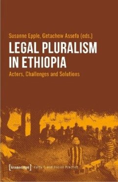 Legal Pluralism in Ethiopia - Actors, Challenges and Solutions - Legal Pluralism in Ethiopia