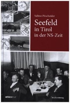 Seefeld in Tirol in der NS-Zeit - Pitscheider, Sabine