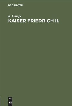 Kaiser Friedrich II. - Hampe, K.