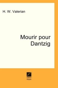 Mourir pour Dantzig - Valerian, H. W.