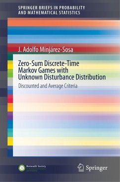 Zero-Sum Discrete-Time Markov Games with Unknown Disturbance Distribution - Minjárez-Sosa, J. Adolfo