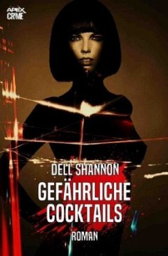 GEFÄHRLICHE COCKTAILS - Shannon, Dell