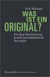 Was ist ein Original? - Bild 1