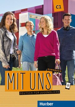 Mit uns C1. Deutsch als Fremdsprache / Kursbuch - Breitsameter, Anna; Lill, Klaus; Seuthe, Christiane; Thomasen, Margarethe; Schnack, Arwen; Fromme, Linda