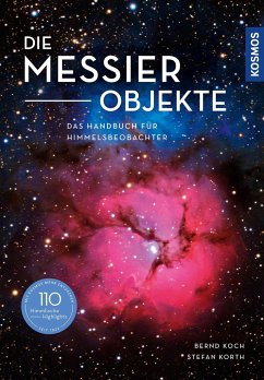 Die Messier-Objekte - Koch, Bernd;Korth, Stefan