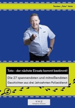 Toto - der nächste Einsatz kommt bestimmt! - Torsten "Toto", Heim