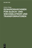 Dynamomaschinen für Gleich- und Wechselstrom und Transformatoren