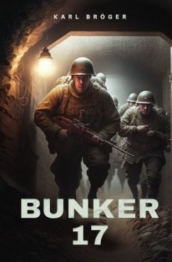 Bunker 17 - Bröger, Karl
