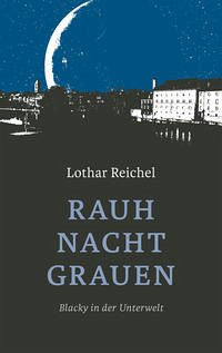 Rauhnachtgrauen - Reichel, Lothar