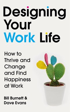 Designing Your Work Life - Burnett, Bill; Evans, Dave