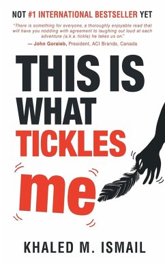 This Is What Tickles Me - Ismail, Khaled M.