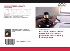 Estudio Comparativo entre los Sistemas Jurídicos Mexicano y Colombiano