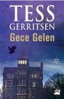 Gece Gelen - Gerritsen, Tess