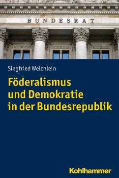 Föderalismus und Demokratie in der Bundesrepublik (eBook, PDF) - Weichlein, Siegfried