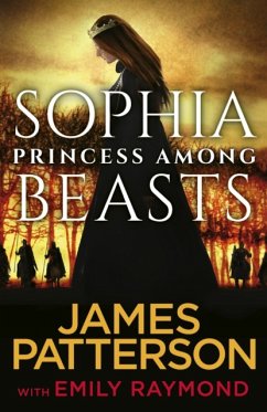 Sophia, Princess Among Beasts - Patterson, James