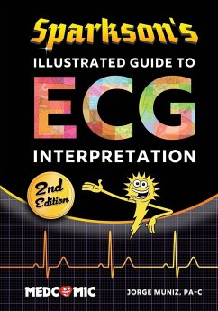 Sparkson's Illustrated Guide to ECG Interpretation, 2nd Edition - Muniz, Jorge