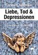 Liebe, Tod & Depressionen - Bild 1