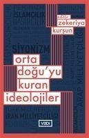 Ortadoguyu Kuran Ideolojiler - Kursun, Zekeriya