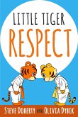 Little Tiger - Respect (eBook, ePUB)