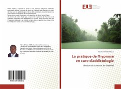 La pratique de l'hypnose en cure d'addictologie - Koua, Asseman Médard