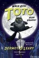 Yilan Firarda - Ninja Kedi Toto - O Leary, Dermot
