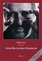 Umut Burnundan Dolasarak - Kanetti, Vivet; Sönmez, Aysegül; Kilic, Sinan