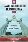 Traveling Through North Korea (eBook, ePUB)