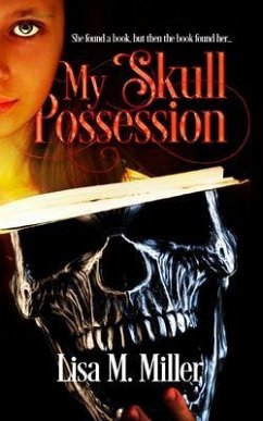 My Skull Possession (eBook, ePUB) - Miller, Lisa