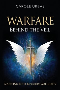Warfare Behind the Veil (eBook, ePUB) - Urbas, Carole
