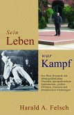 Sein LEBEN war KAMPF (eBook, ePUB)
