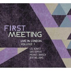 First Meeting: Live In London 1-Deluxe Edition - Konitz/Tepfer/Janisch/Williams