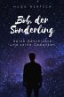 Bob, der Sonderling - Bild 1