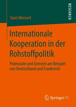Internationale Kooperation in der Rohstoffpolitik - Wernert, Yann