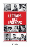 Le Temps Des Legendes