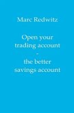 Open your trading account - the better savings account