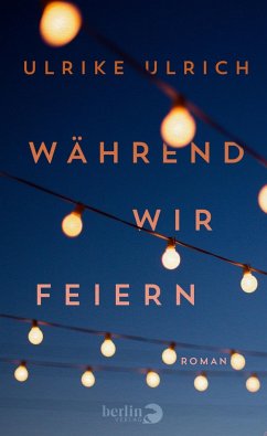 Während wir feiern - Ulrich, Ulrike