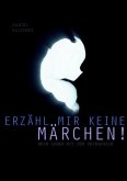 Erzähl mir keine Märchen - Mein Leben mit der Prinzessin