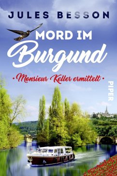 Mord im Burgund / Hausboot-Krimis Bd.2 - Besson, Jules