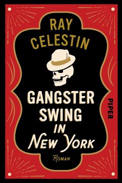 Gangsterswing in New York / City-Blues-Quartett Bd.3 - Celestin, Ray