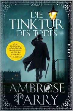 Die Tinktur des Todes / Die Morde von Edinburgh Bd.1 - Parry, Ambrose