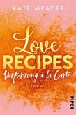 Love Recipes - Verführung à la carte / Kitchen Love Bd.1